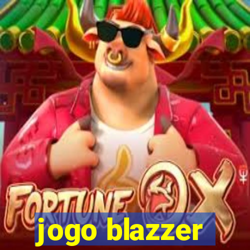 jogo blazzer